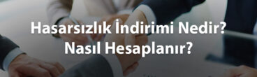 Hasarsızlık İndirimi Nedir, Nasıl Hesaplanır?